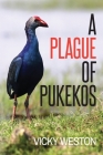 A Plague of Pukekos Cover Image
