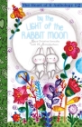 By the Light of the Rabbit Moon: The Heart of It Anthology #2 By Maya Christina Gonzalez Cover Image