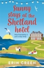 Sunny Stays at the Shetland Hotel (From Shetland, With Love) By Erin Green Cover Image