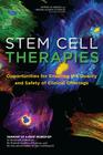 Stem Cell Therapies: Opportunities for Ensuring the Quality and Safety of Clinical Offerings: Summary of a Joint Workshop by the Institute By National Research Council, Division on Earth and Life Studies, Board on Life Sciences Cover Image