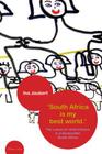'South Africa Is My Best World.': The Voices of Child Citizens in a Democratic South Africa By Ina Joubert Cover Image