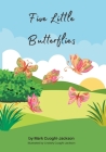Five Little Butterflies By Lindsey Cuoghi-Jackson (Illustrator), Mark Cuoghi-Jackson Cover Image