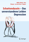 Schattendasein: Das Unverstandene Leiden Depression By Thomas Müller-Rörich, Kirsten Hass, Françoise Margue Cover Image