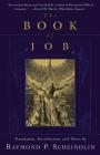 The Book of Job By Raymond P. Scheindlin (Editor), Raymond P. Scheindlin (Translated by) Cover Image