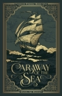 Caraway of the Sea: A grim-cozy pirate fantasy featuring an asexual female main character (Phoenix Rising #1) Cover Image