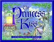 Child/Family Storybooks - Soft Cover Edition - Princess and the Kiss Jennie Bishop By Jennie Bishop Cover Image