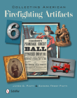 Collecting American Firefighting Artifacts Cover Image