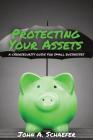 Protecting Your Assets: A Cybersecurity Guide for Small Businesses Cover Image