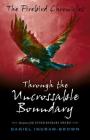 The Firebird Chronicles: Through the Uncrossable Boundary By Daniel Ingram-Brown Cover Image