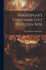 Shakespear's Christmas Gift to Queen Bess Cover Image
