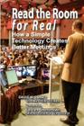 Read The Room For Real: How a Simple Technology Creates Better Meetings Cover Image