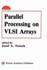 Parallel Processing on VLSI Arrays Cover Image
