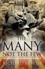 The Many Not The Few: The Stolen History of the Battle of Britain By Richard North Cover Image