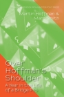 Over Hoffman's Shoulder: A Year in the Life of a Bridge Pro By Marc Smith, Martin Hoffman Cover Image