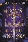 Crown of Earth and Sky By Emberly Ash Cover Image
