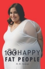 100 Happy Fat People Cover Image