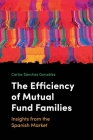 The Efficiency of Mutual Fund Families: Insights from the Spanish Market Cover Image