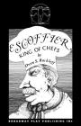 Escoffier, King of Chefs Cover Image