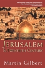 Jerusalem in the Twentieth Century By Martin Gilbert Cover Image
