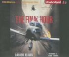 The Final Hour (Homelanders #4) By Andrew Klavan, Joshua Swanson (Read by) Cover Image