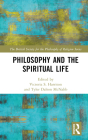 Philosophy and the Spiritual Life (British Society for the Philosophy of Religion) By Victoria S. Harrison (Editor), Tyler Dalton McNabb (Editor) Cover Image