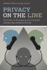 Privacy on the Line: The Politics of Wiretapping and Encryption Cover Image