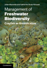 Management of Freshwater Biodiversity: Crayfish as Bioindicators By Julian Reynolds, Catherine Souty-Grosset Cover Image