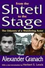 From the Shtetl to the Stage: The Odyssey of a Wandering Actor Cover Image