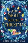 The Night Before Christmas By Erin Hemenway Cover Image