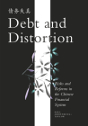 Debt and Distortion: Risks and Reforms in the Chinese Financial System By Paul Armstrong-Taylor Cover Image