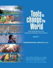 Tools to Change the World: Study Guide Based on the Progressive Utilization Theory (Prout) Level 1 Cover Image