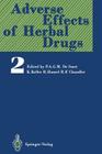 Adverse Effects of Herbal Drugs 2 By I. H. Bowen (Contribution by), D. Corrigan (Contribution by), I. J. Cubbin (Contribution by) Cover Image