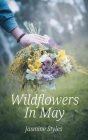 Wildflowers In May By Styles Cover Image