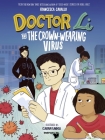 Doctor Li and the Crown-Wearing Virus By Cavallo, Flandoli (Illustrator) Cover Image