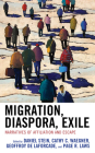 Migration, Diaspora, Exile: Narratives of Affiliation and Escape Cover Image