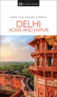 DK Eyewitness Delhi, Agra and Jaipur (Travel Guide) By DK Eyewitness Cover Image