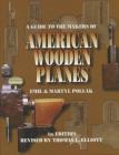 A Guide to the Makers of American Wooden Planes, Fourth Edition Cover Image