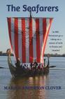 The Seafarers By Marian Anderson Clover, Simon J. Mayeski (Editor) Cover Image