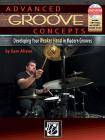 Advanced Groove Concepts: Developing Your Weaker Hand in Modern Grooves, Book & DVD-ROM Cover Image