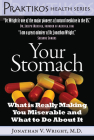 Your Stomach: What Is Really Making You Miserable and What to Do about It (Praktikos Health) By M.D. Wright, Jonathan V. Cover Image