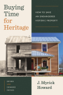 Buying Time for Heritage: How to Save an Endangered Historic Property Cover Image