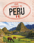 Your Passport to Peru By Ryan Gale Cover Image