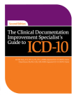 Clinical Documentation Improvement Specialist's Guide to ICD-10 By Jennifer Avery, Cheryl Ericson Cover Image