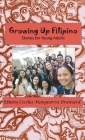 Growing Up Filipino: Stories for Young Adults By Cecilia Manguerra Brainard (Editor) Cover Image