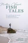 Martha's Vineyard Fish Tales: How to Catch Fish, Rake Clams, and Jig Squid, with Entertaining Tales about the Sometimes Crazy Pursuit of Fish By Nelson Sigelman Cover Image