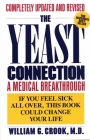 The Yeast Connection: A Medical Breakthrough Cover Image