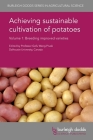 Achieving Sustainable Cultivation of Potatoes Volume 1: Breeding Improved Varieties By Gefu Wang-Pruski (Editor), Curtis M. Frederick (Contribution by), Masahiko Mori (Contribution by) Cover Image