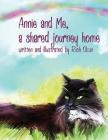Annie and Me, a Shared Journey Home By Rich Okun (Illustrator), Rich Okun Cover Image