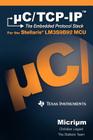 C/TCP-IP: The Embedded Protocol Stack and the Texas Instruments Lm3s9b92 By Christian L. Gar Cover Image