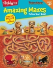 Follow Your Nose! (Highlights Amazing Mazes) By Highlights (Created by) Cover Image